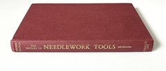 The History of Needlework Tools and Accessories by Groves HC 1968