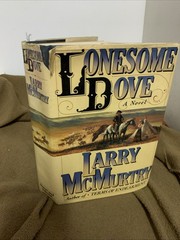Lonesome Dove by Larry McMurtry, 1st Edition / 3rd Printing HC/DJ With Error