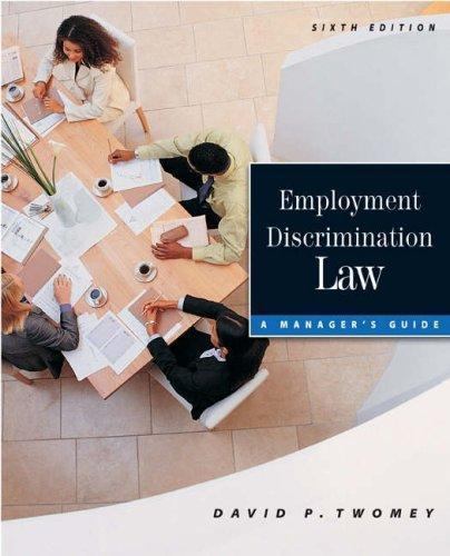 EMPLOYMENT DISCRIMINATION LAW, Twomey, David P., 9780324271300