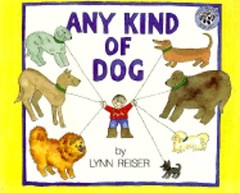 Any Kind of Dog by Lynn W Reiser: Used