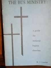 THE BUS MINISTRY BY W.T. CRUTCHER 1976 PAMPHLET
