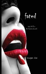 Fated (Book #11 in the Vampire Journals) by Rice, Morgan Paperback / softback