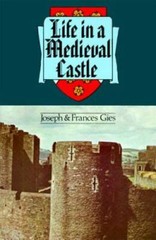 Life in a Medieval Castle – Paperback By Gies, Joseph – GOOD