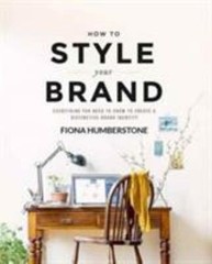 How to Style Your Brand: Everything You Need to Know to Create a Distinctive…
