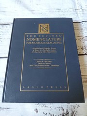 The Revised Nomenclature for Museum Cataloging : A Revised and Expanded Version