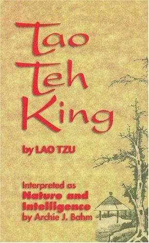 Tao Teh King by Laozi; Archie J. Bahm