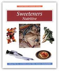 SWEETENERS: NUTRITIVE HANDBOOK (EAGAN PRESS HANDBOOK By Richard J. Alexander