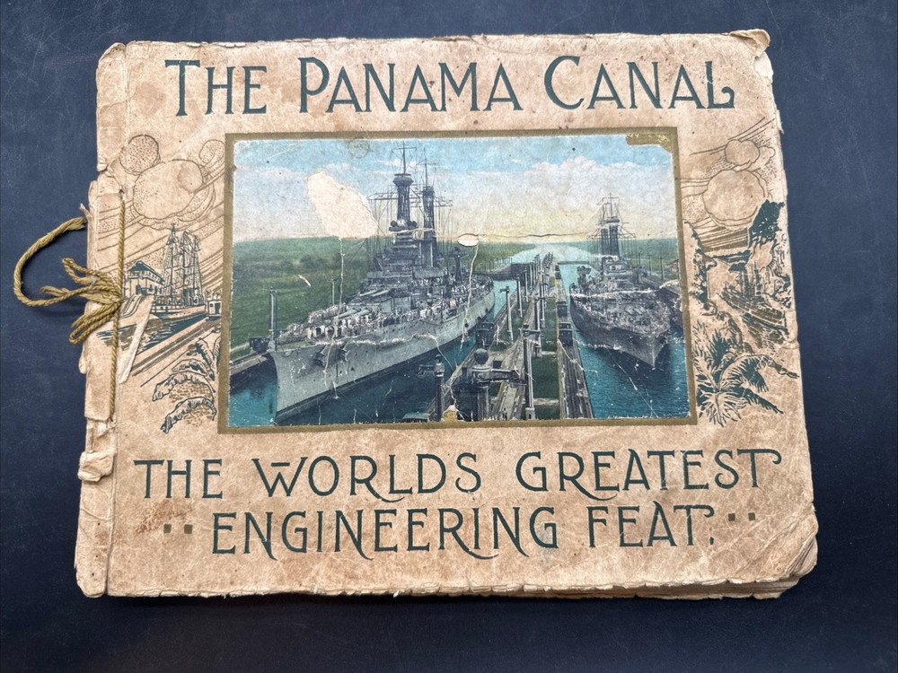 The Panama Canal World’s Greatest Engineering Feat Book w/24 Plates Naval ships