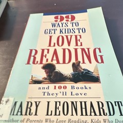 Mary Leonhardt 99 Ways Kids Love Reading & 100 Books Paperback 1997 3 Rivers