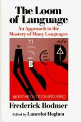 The Loom of Language: An Approach to the Mastery of Many Languages – GOOD