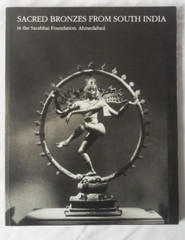 Sacred bronzes from South India in the Sarabhai Foundation, Ahmedabad Paperback