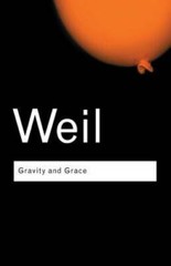 Gravity and Grace (Routledge Classics) (Volume 41) – Paperback – GOOD