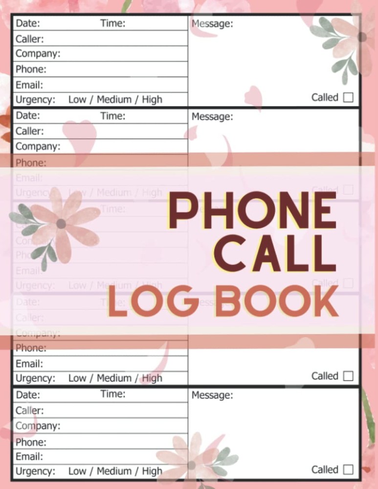 Phone Call Log Book: Telephone Message for Office by Kay Publishing