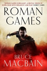 Roman Games By Bruce Macbain. 9781908800527