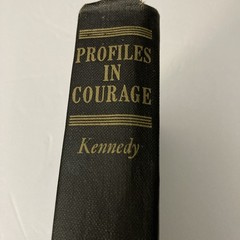 PROFILES IN COURAGE John F. Kennedy Harper & Brothers 1955-1956