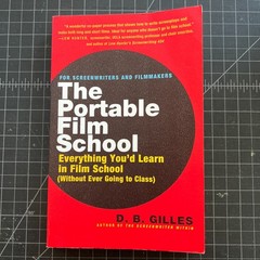 The Portable Film School D B Gilles Screenwriting Filmmaking PB 2005 Like New