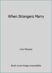 When Strangers Marry by Lisa Kleypas