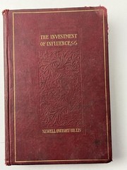 ?1901 The Investment Of Influence Newell Dwight Hillis Propaganda 1 Day Ship!?