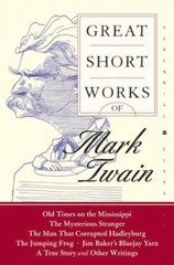 Great Short Works of Mark Twain; Perennial Cl- 0060727861, paperback, Mark Twain
