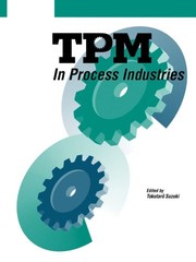 TPM IN PROCESS INDUSTRIES (STEP-BY-STEP APPROACH TO TPM IMPLEMEN… Tokutaro Suz