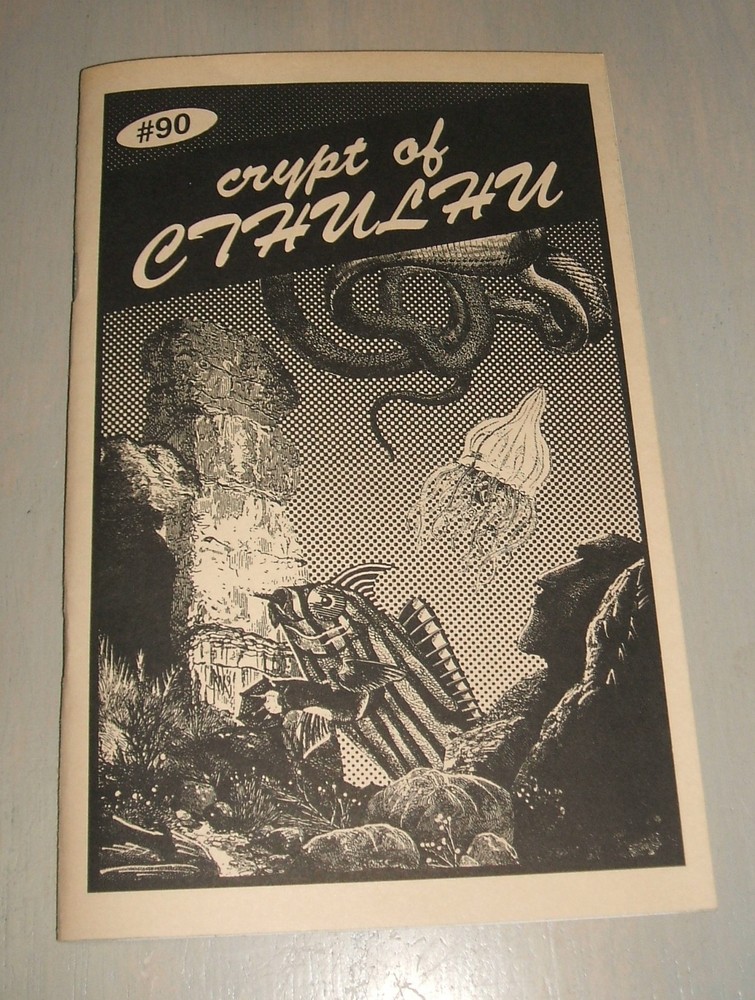 Crypt of Cthulhu # 90 Edited by Robert M. Price Necronomicon Press, 1995 First