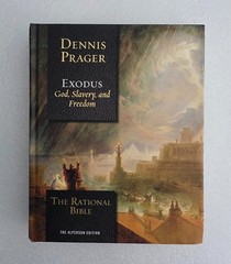 2018 Exodus God Slavery and Freedom Dennis Prager Rational Bible Hardcover