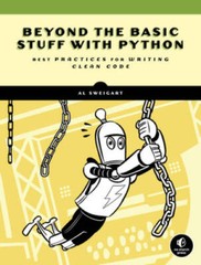Python Beyond the Basics – Paperback By Sweigart, Al – GOOD