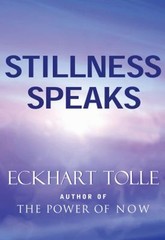 Stillness Speaks Hardcover Eckhart Tolle