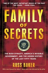 Family of Secrets: The Bush Dynasty, America’s Invisible Government, and the…