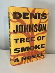 Tree of Smoke by Denis Johnson (2007, Hardcover) 1st Edition 2007