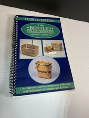 Bentley Collection Guide For Longaberger Baskets & The Story of LONGABERGER Lot