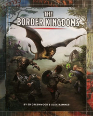 The Border Kingdoms: Forgotten Realms – Dungeons & Dragons 5th Ed.