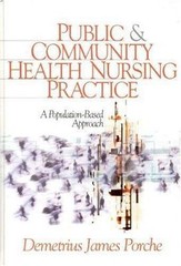 Public and Community Health Nursing Practice : A Population-Based Approach by…