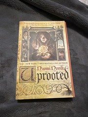 Uprooted – Paperback By Novik, Naomi – GOOD Box B
