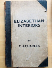 *1ST LIMITED EDITION* ELIZABETHAN INTERIORS by C. J. CHARLES – £7.50 UK POST