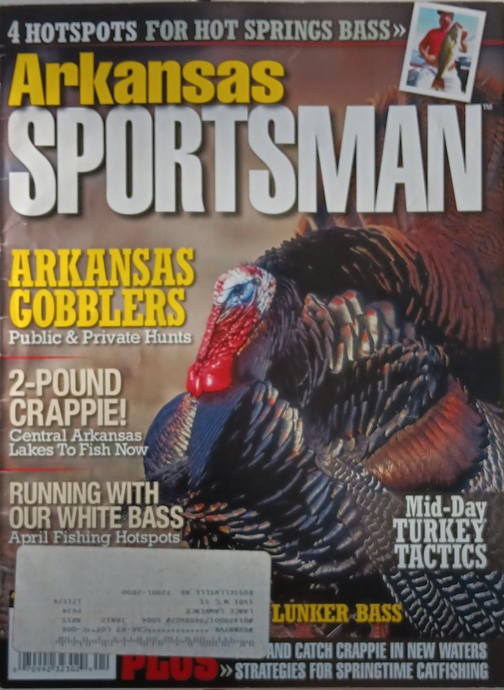 Arkansas Sportsman April 2010 Hot Springs Bass Gobbler Turkey Lunker Central Lak