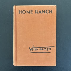 Home Ranch by Will James 1936 Charles Scribner’s Sons HC