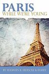 Paris: While We’re Young, , Ebersole, Douglas O.,Ebersole, Maureen B.,Ebersole,