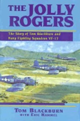 Jolly Rogers: The Story of Tom Blackburn and the Navy Fighting Squadron Vf-17