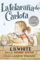Telaraña de Carlota: A Newbery Honor Award Winner by White, E. B.