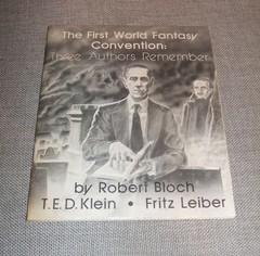 The First World Fantasy Convention: Three Authors Remember Bloch, Klein, Leiber