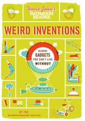 Uncle Johns Bathroom Reader Weird Inventions (None) – Paperback – GOOD