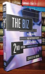 The Biz: The Basic Business, Legal, and Financial Aspects of the Film Indust…