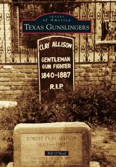 Texas Gunslingers (Images of America) – Paperback By O’Neal, Bill – VERY GOOD