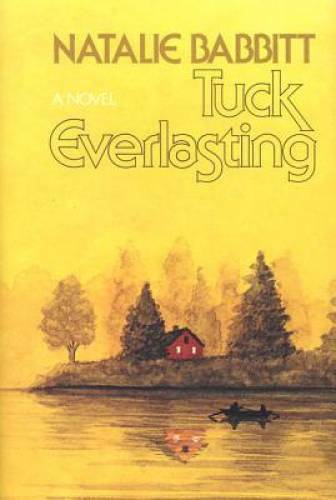 Tuck Everlasting – Hardcover By Babbitt, Natalie – GOOD
