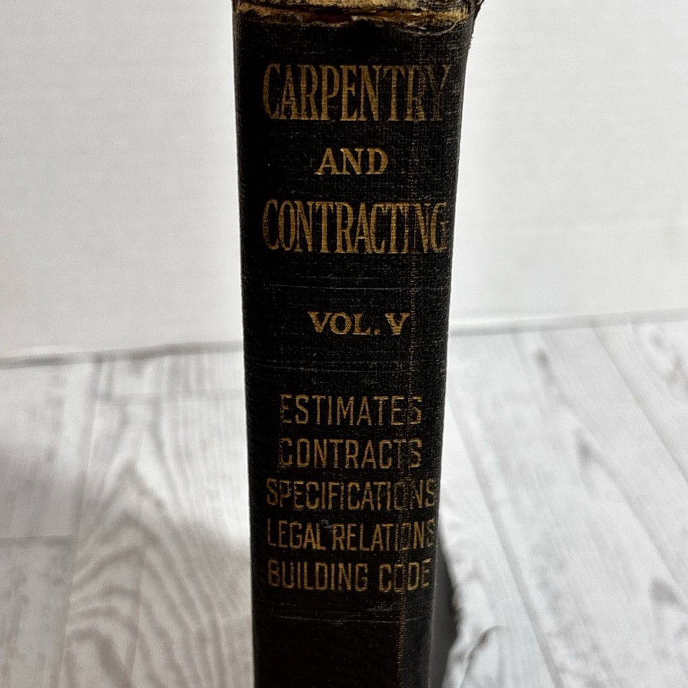 Antique 1919 Carpentry & Contracting Vol V Estimates Building Code Illustrated