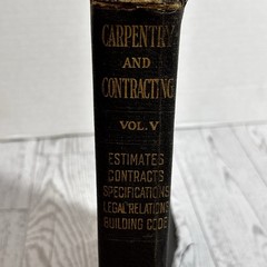 Antique 1919 Carpentry & Contracting Vol V Estimates Building Code Illustrated