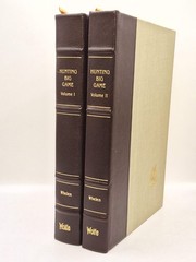 Hunting Big Game Volumes I and II Townsend Whelen Wolfe Library Ltd. Edition