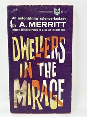 Dwellers in the Mirage by A. Merritt 1962 Paperback Library 1st 52-142 Sci Fi