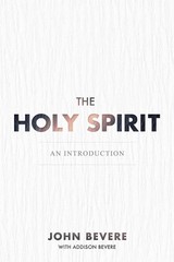 The Holy Spirit: An Introduction – paperback John Bevere|Addison Bevere